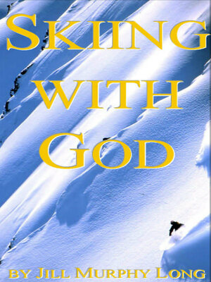 cover image of Skiing With God